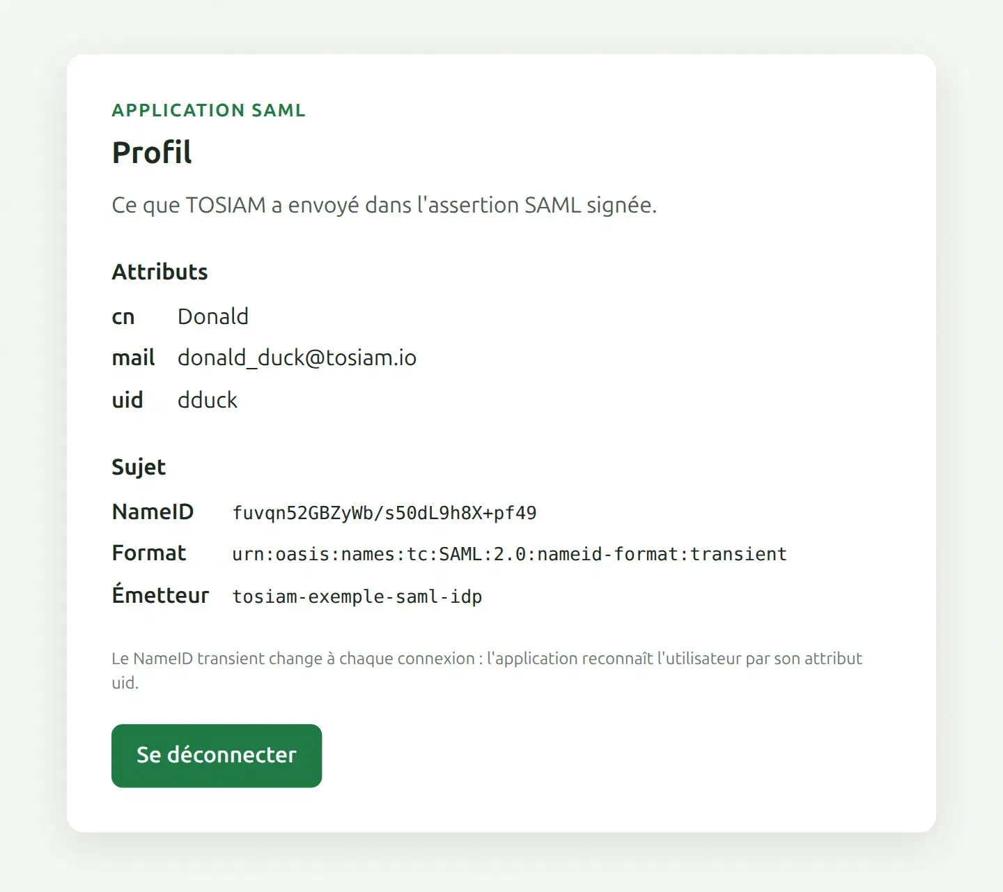 Profil de l'application SAML : attributs uid dduck, cn Donald, mail donald_duck@tosiam.io ; NameID transient, format urn:oasis:names:tc:SAML:2.0:nameid-format:transient, émetteur tosiam-exemple-saml-idp