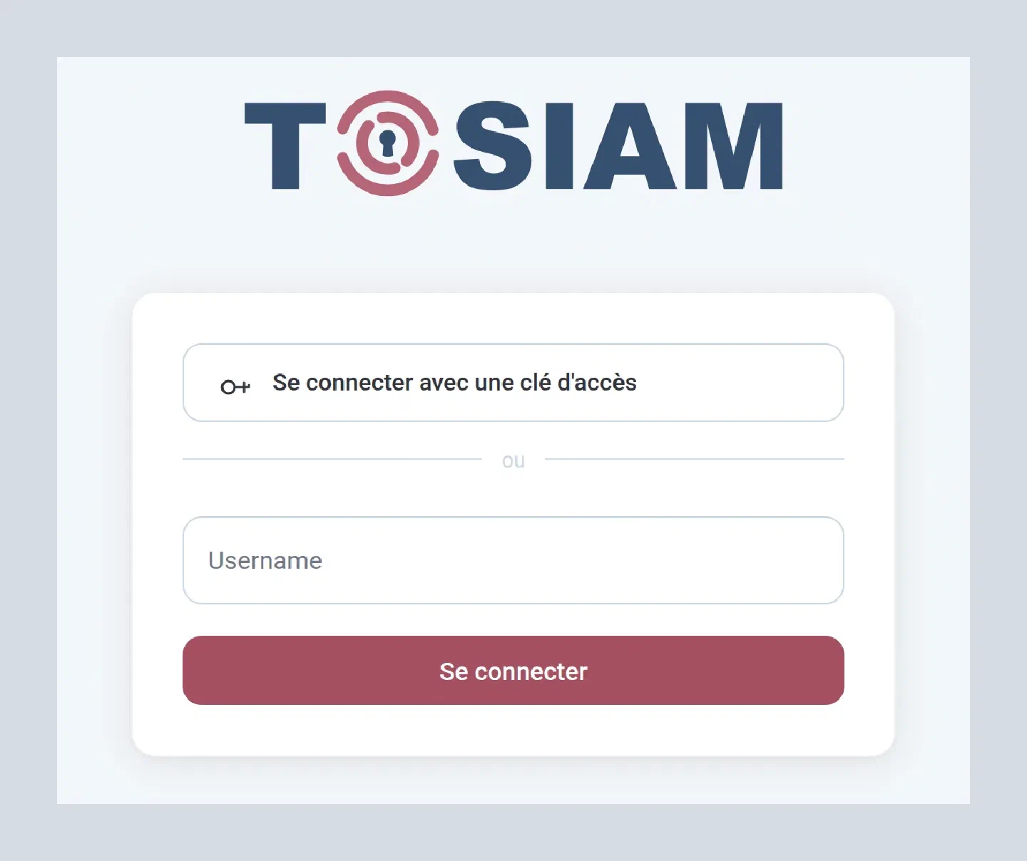 Page de connexion TOSIAM : bouton Se connecter avec une clé d'accès, séparateur ou, champ Username et bouton Se connecter