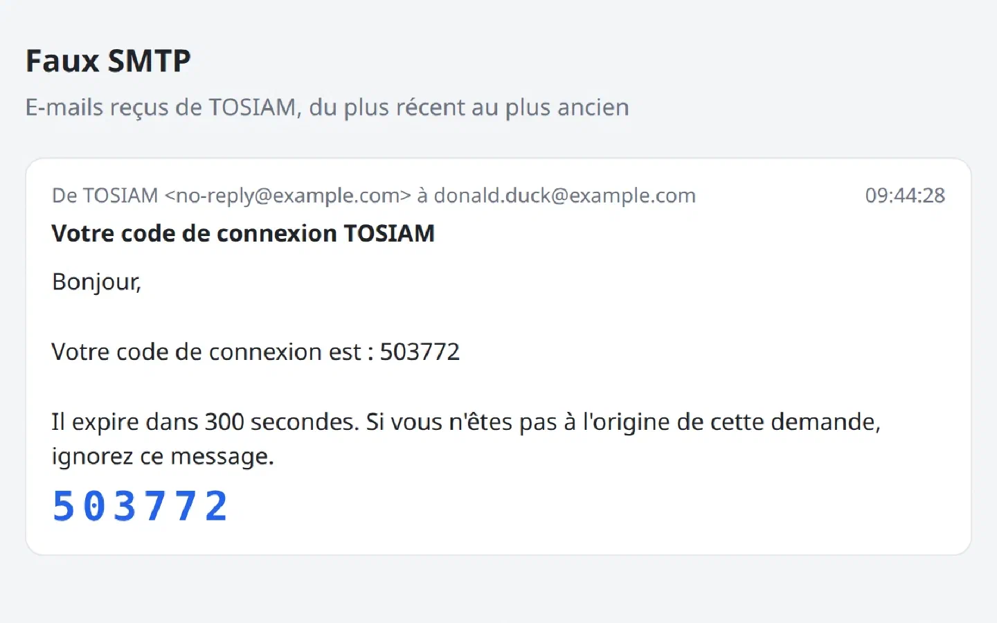 Page Faux SMTP : un e-mail de TOSIAM <no-reply@example.com> à donald.duck@example.com, objet Votre code de connexion TOSIAM, avec le texte et le code en grand