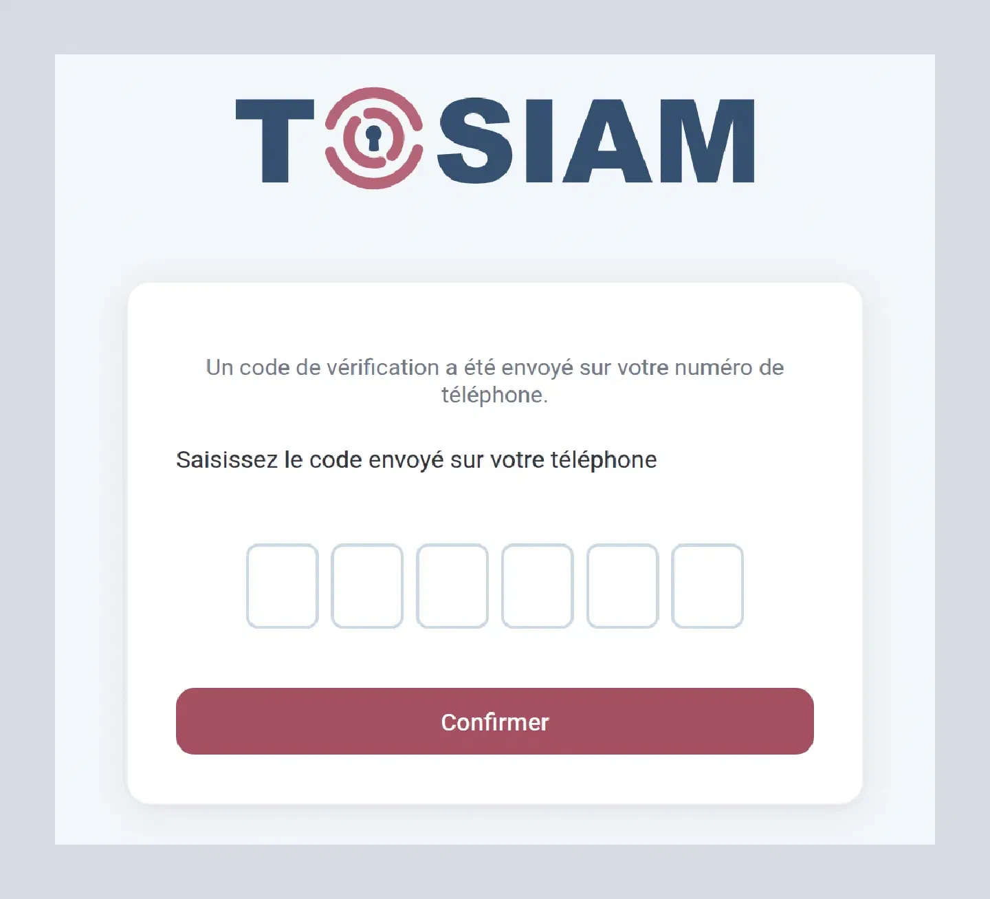 Écran Un code de vérification a été envoyé sur votre numéro de téléphone, avec six cases et le bouton Confirmer